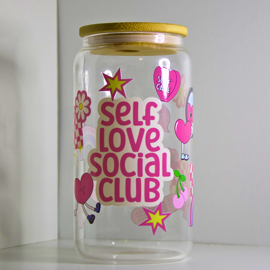 Self Love & Social Club Glass Cup